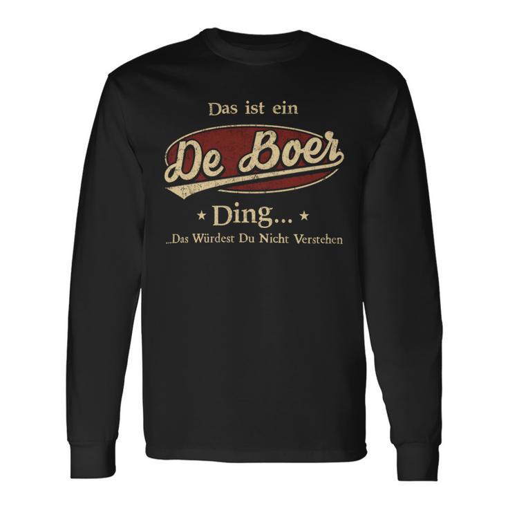 Das Ist Ein Deboer Ding Das Würdest Du Nicht Verstehen Deboer Name Langarmshirts Geschenkideen