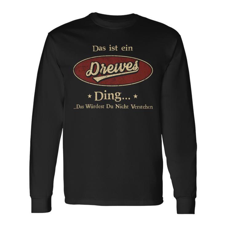 Das Ist Ein Drewes Ding Das Würdest Du Nicht Verstehen Drewes Name Langarmshirts Geschenkideen