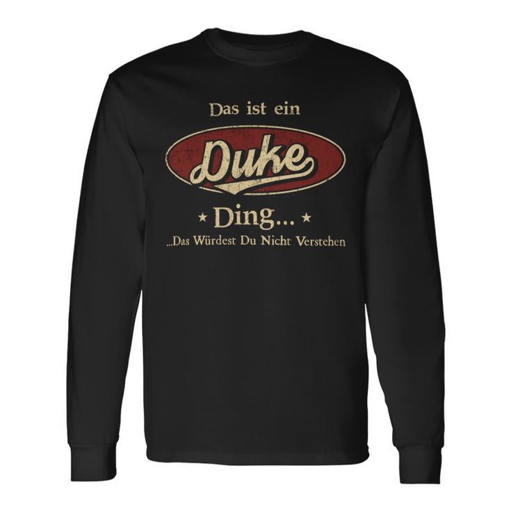 Das Ist Ein Duke Ding Das Würdest Du Nicht Verstehen Duke Name Langarmshirts Geschenkideen