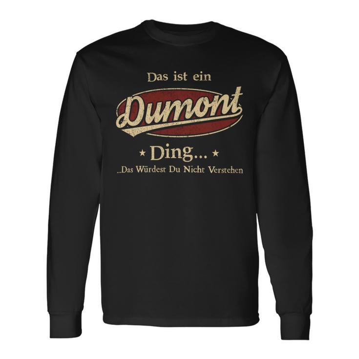 Das Ist Ein Dumont Ding Das Würdest Du Nicht Verstehen Dumont Name Langarmshirts Geschenkideen