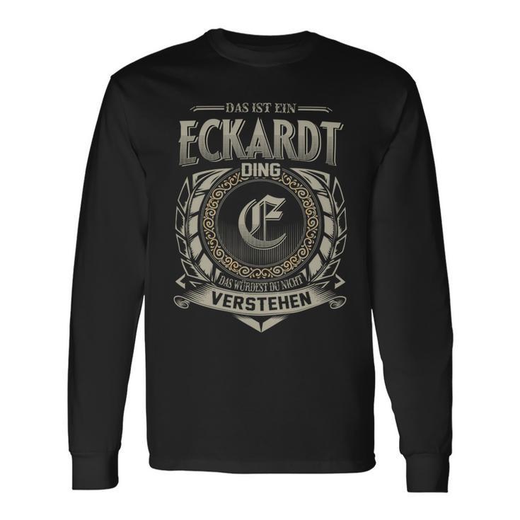 Das Ist Ein Eckardt Ding Eckardt Name Langarmshirts Geschenkideen