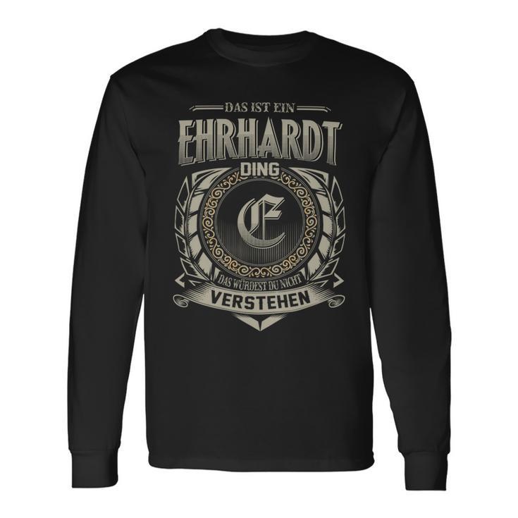 Das Ist Ein Ehrhardt Ding Ehrhardt Name Langarmshirts Geschenkideen