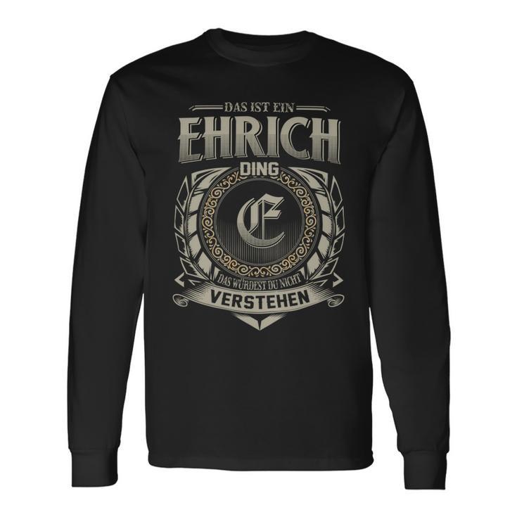 Das Ist Ein Ehrich Ding Ehrich Name Langarmshirts Geschenkideen