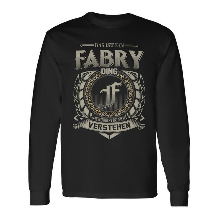 Das Ist Ein Fabry Ding Fabry Name Langarmshirts Geschenkideen