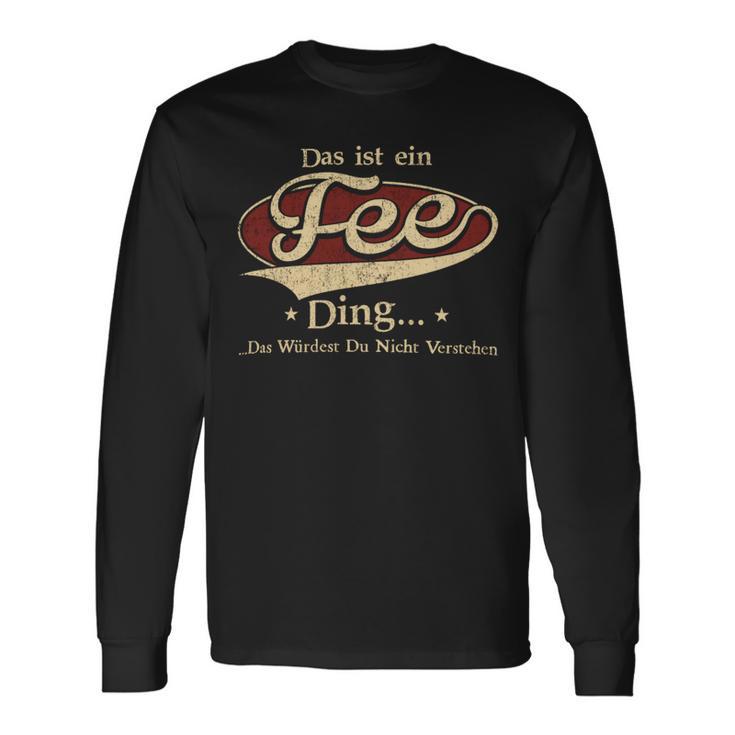 Das Ist Ein Fee Ding Das Würdest Du Nicht Verstehen Fee Name Langarmshirts Geschenkideen