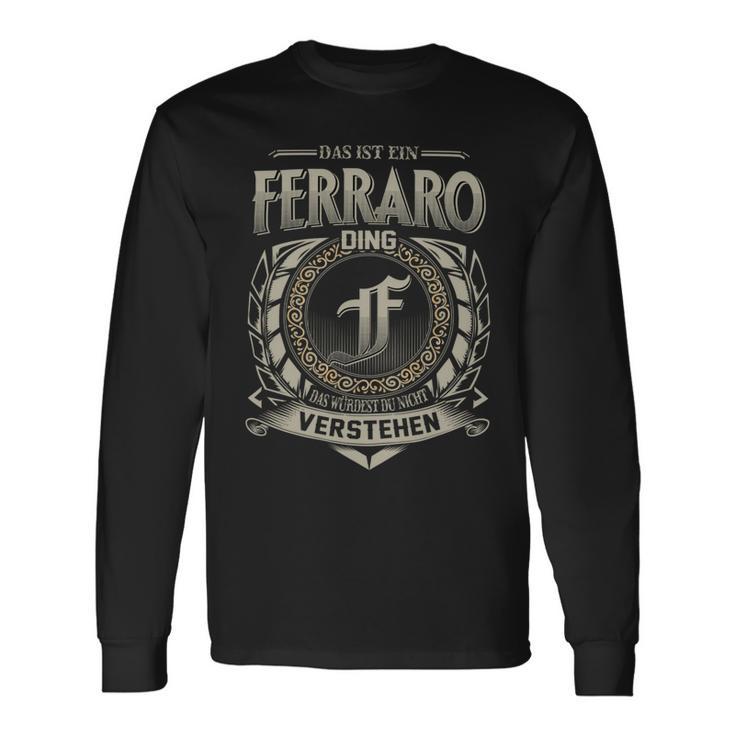 Das Ist Ein Ferraro Ding Ferraro Name Langarmshirts Geschenkideen