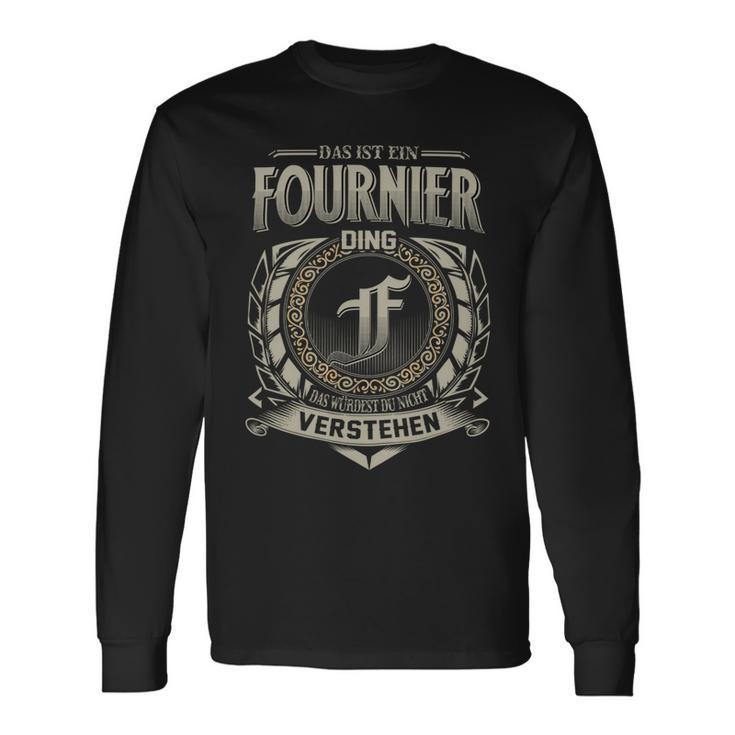 Das Ist Ein Fournier Ding Fournier Name Langarmshirts Geschenkideen