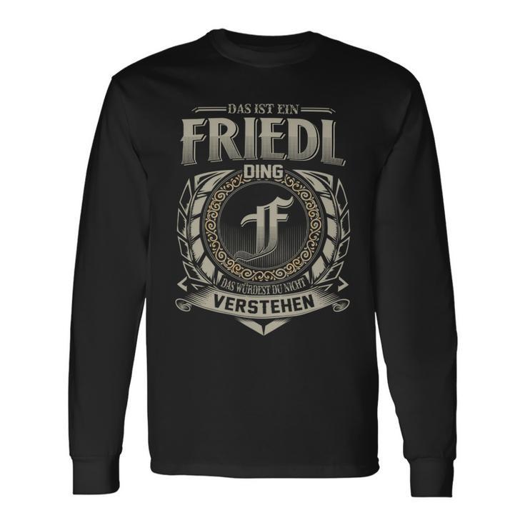 Das Ist Ein Friedl Ding Friedl Name Langarmshirts Geschenkideen