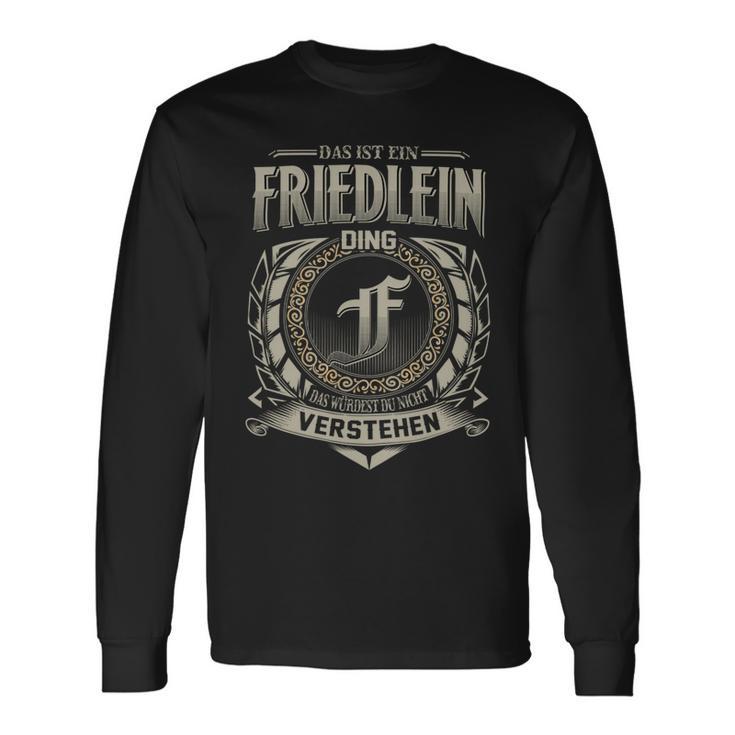 Das Ist Ein Friedlein Ding Friedlein Name Langarmshirts Geschenkideen