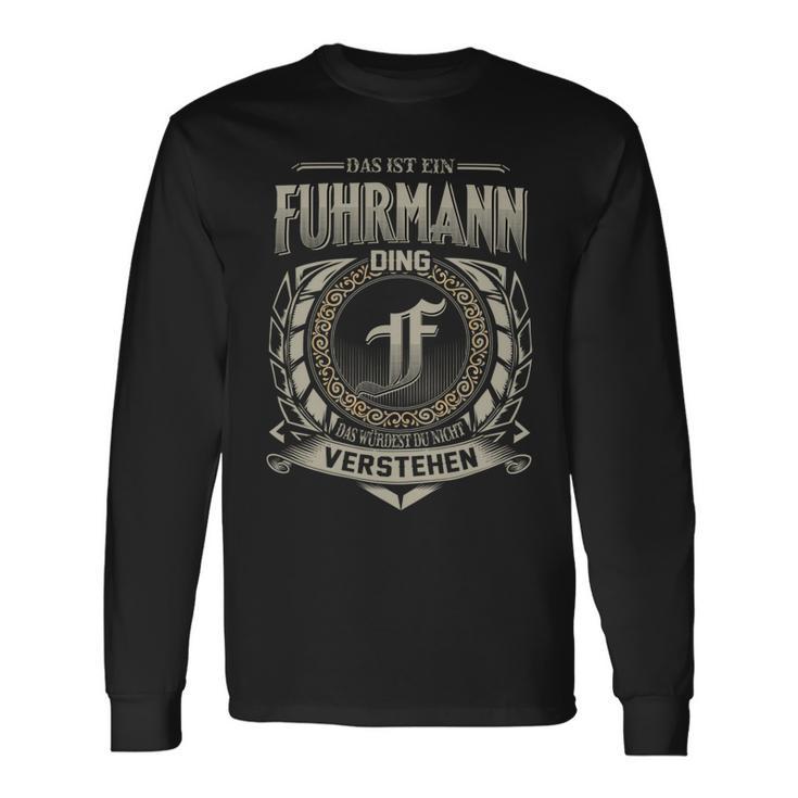 Das Ist Ein Fuhrmann Ding Fuhrmann Name Langarmshirts Geschenkideen