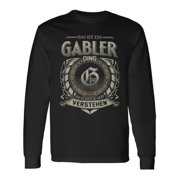 Das Ist Ein Gabler Ding Gabler Name Langarmshirts Geschenkideen