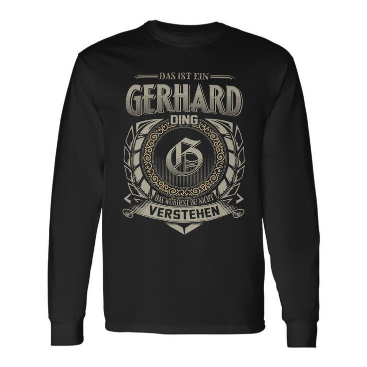 Das Ist Ein Gerhard Ding Gerhard Name Langarmshirts Geschenkideen