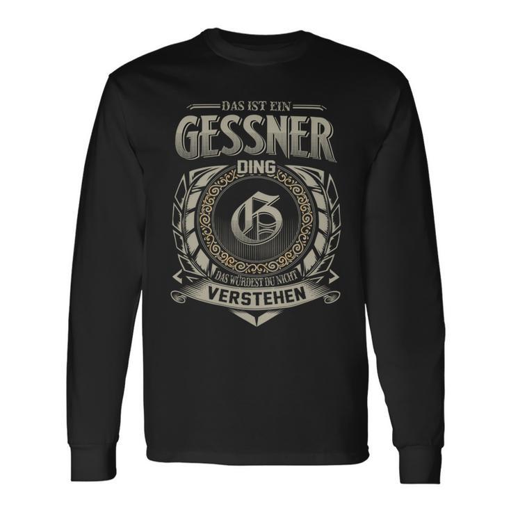 Das Ist Ein Gessner Ding Gessner Name Langarmshirts Geschenkideen