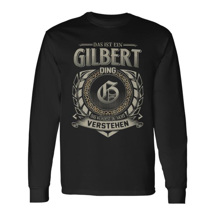 Das Ist Ein Gilbert Ding Gilbert Name Langarmshirts Geschenkideen