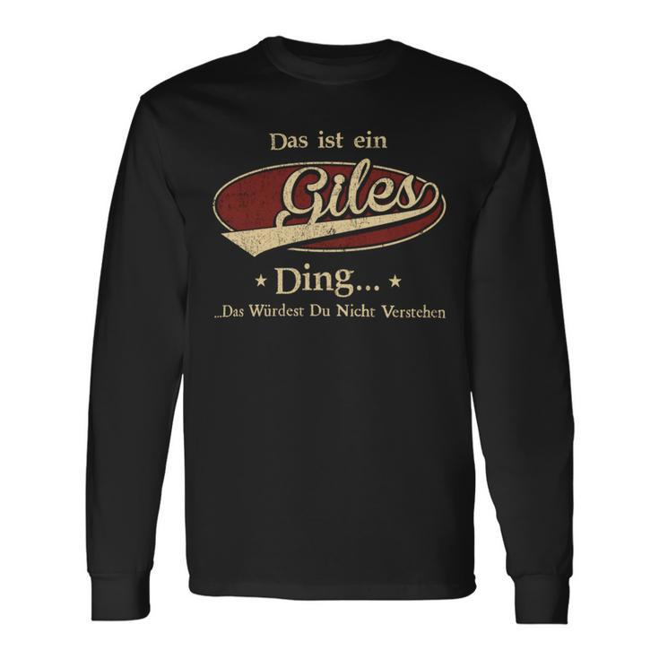 Das Ist Ein Giles Ding Das Würdest Du Nicht Verstehen Giles Name Langarmshirts Geschenkideen