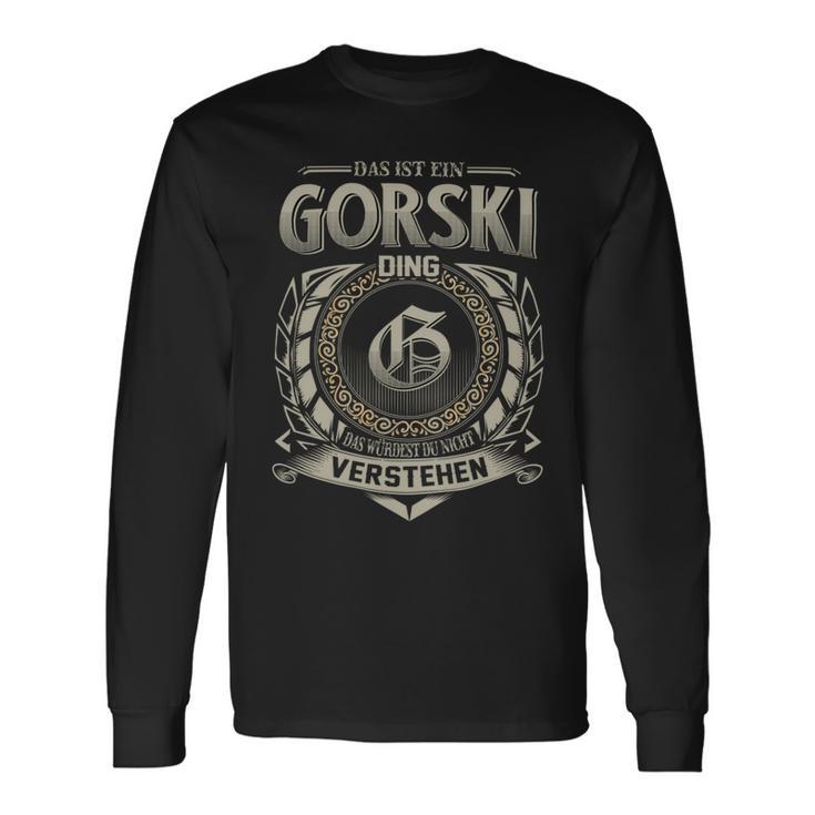 Das Ist Ein Gorski Ding Gorski Name Langarmshirts Geschenkideen