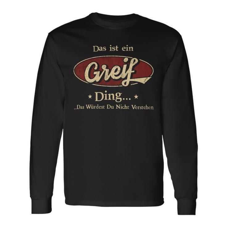 Das Ist Ein Greif Ding Das Würdest Du Nicht Verstehen Greif Name Langarmshirts Geschenkideen