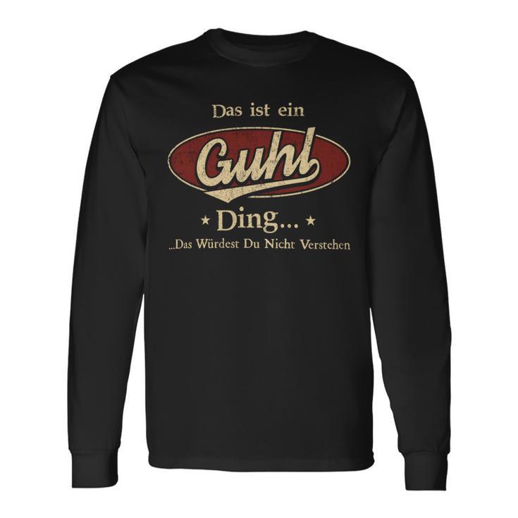 Das Ist Ein Guhl Ding Das Würdest Du Nicht Verstehen Guhl Name Langarmshirts Geschenkideen