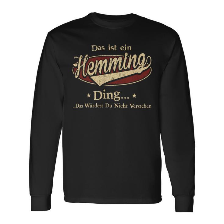 Das Ist Ein Hemming Ding Das Würdest Du Nicht Verstehen Hemming Name Langarmshirts Geschenkideen