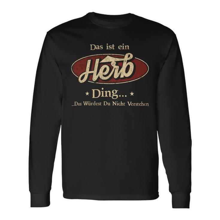 Das Ist Ein Herb Ding Das Würdest Du Nicht Verstehen Herb Name Langarmshirts Geschenkideen