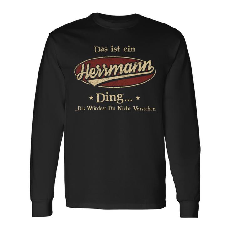 Das Ist Ein Herrmann Ding Das Würdest Du Nicht Verstehen Herrmann Name Langarmshirts Geschenkideen