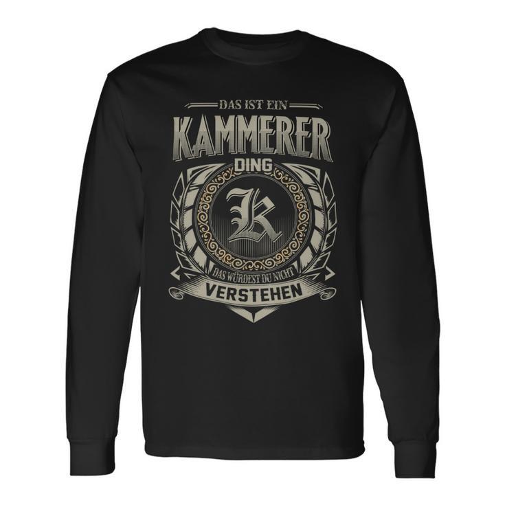 Das Ist Ein Kammerer Ding Kammerer Name Langarmshirts Geschenkideen