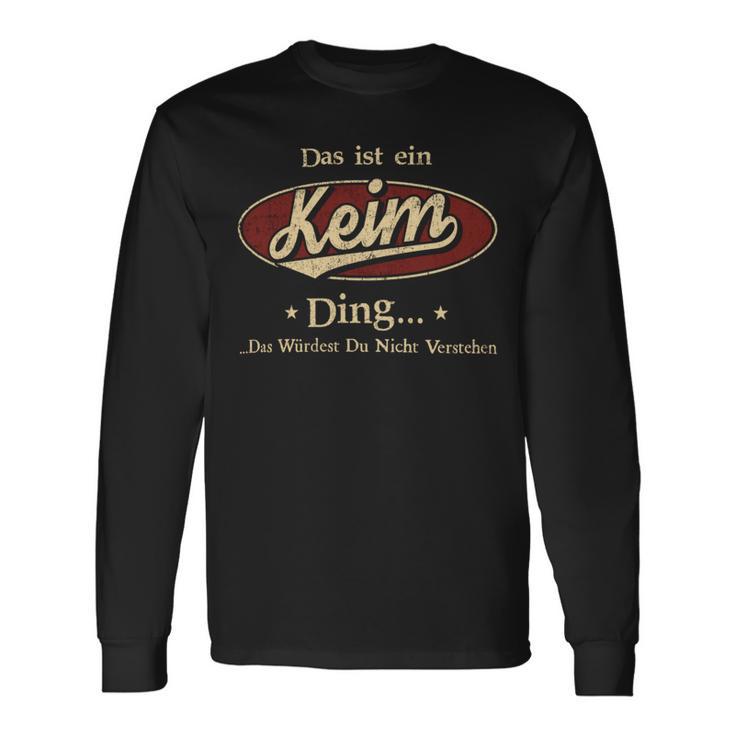 Das Ist Ein Keim Ding Das Würdest Du Nicht Verstehen Keim Name Langarmshirts Geschenkideen