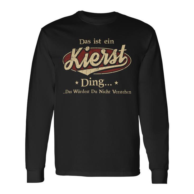 Das Ist Ein Kierst Ding Das Würdest Du Nicht Verstehen Kierst Name Langarmshirts Geschenkideen