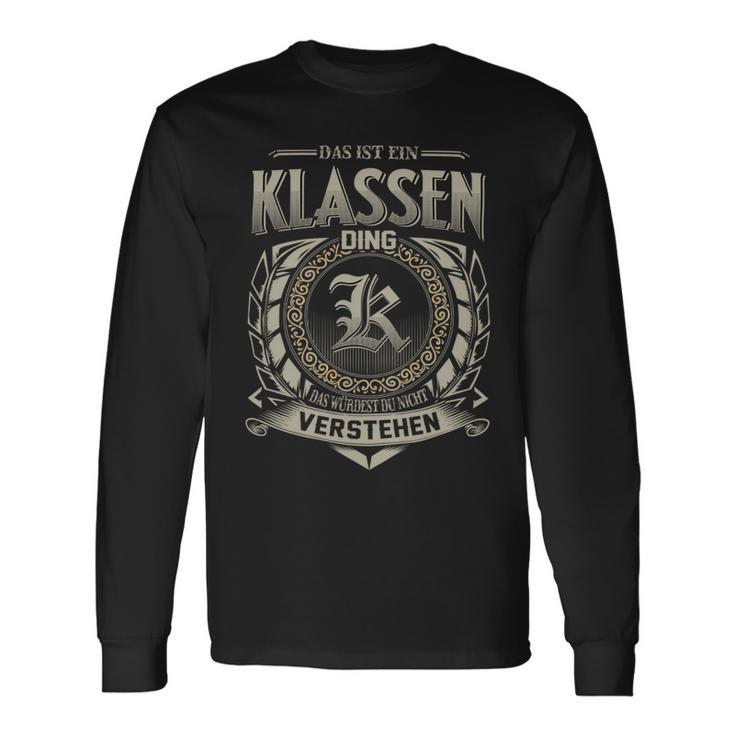 Das Ist Ein Klassen Ding Klassen Name Langarmshirts Geschenkideen