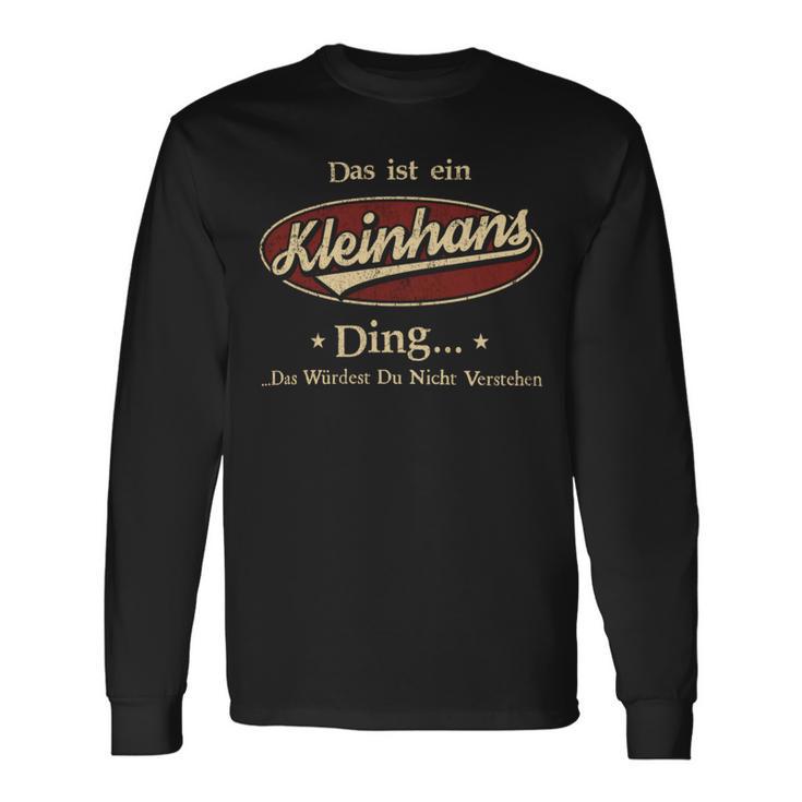 Das Ist Ein Kleinhans Ding Das Würdest Du Nicht Verstehen Kleinhans Name Langarmshirts Geschenkideen