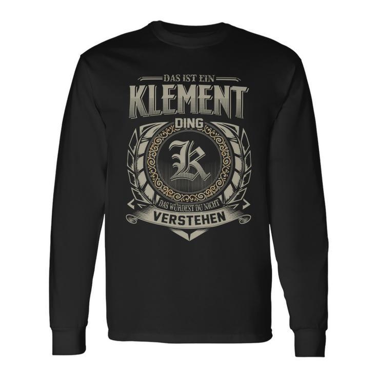 Das Ist Ein Klement Ding Klement Name Langarmshirts Geschenkideen