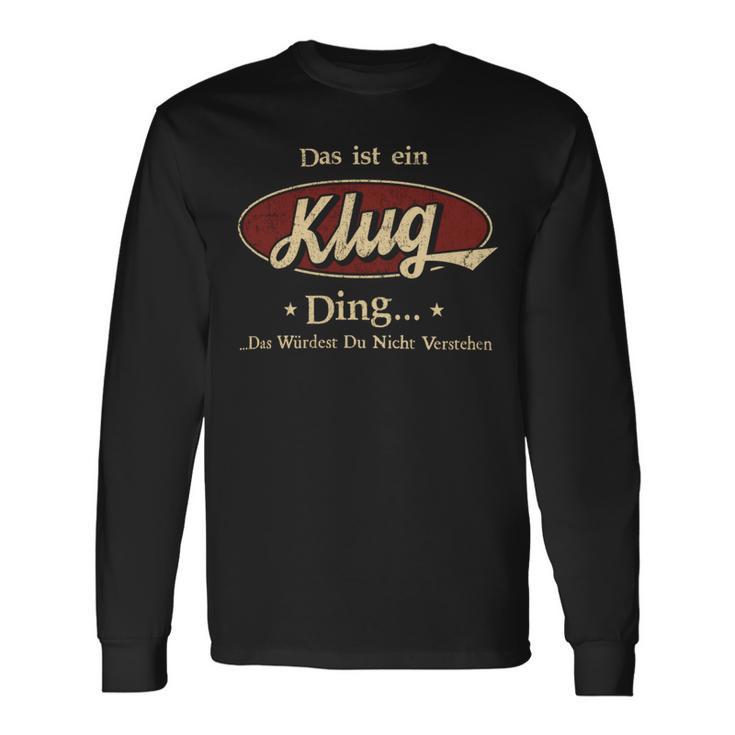 Das Ist Ein Klug Ding Das Würdest Du Nicht Verstehen Klug Name Langarmshirts Geschenkideen