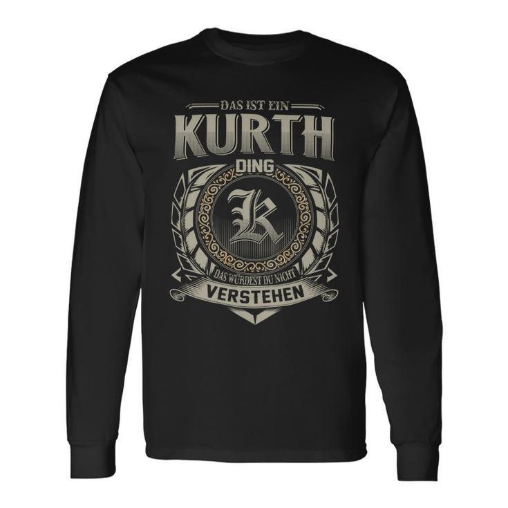 Das Ist Ein Kurth Ding Kurth Name Langarmshirts Geschenkideen