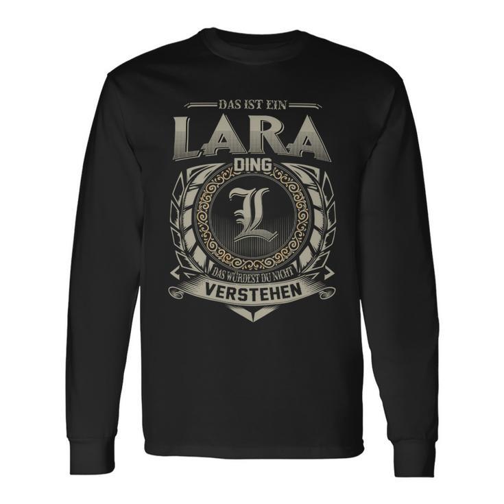 Das Ist Ein Lara Ding Lara Name Langarmshirts Geschenkideen