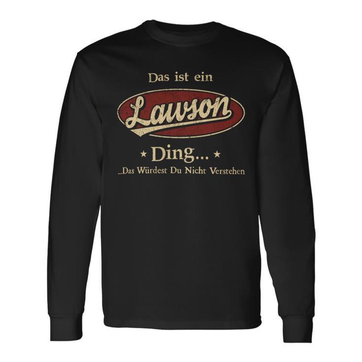 Das Ist Ein Lawson Ding Das Würdest Du Nicht Verstehen Lawson Name Langarmshirts Geschenkideen