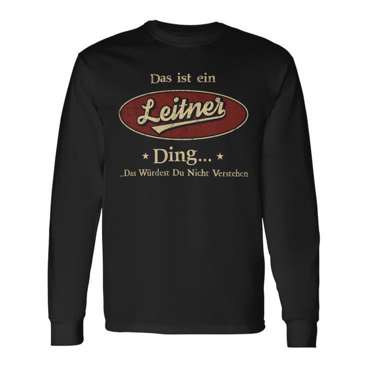 Das Ist Ein Leitner Ding Das Würdest Du Nicht Verstehen Leitner Name Langarmshirts Geschenkideen