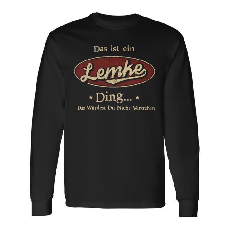 Das Ist Ein Lemke Ding Das Würdest Du Nicht Verstehen Lemke Name Langarmshirts Geschenkideen