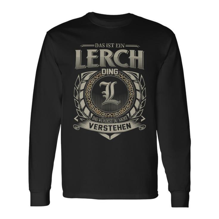 Das Ist Ein Lerch Ding Lerch Name Langarmshirts Geschenkideen