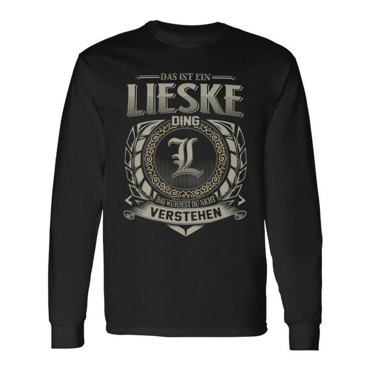 Das Ist Ein Lieske Ding Lieske Name Langarmshirts Geschenkideen