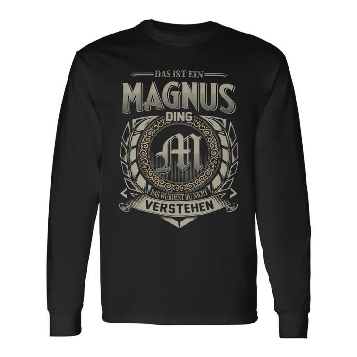 Das Ist Ein Magnus Ding Magnus Name Langarmshirts Geschenkideen