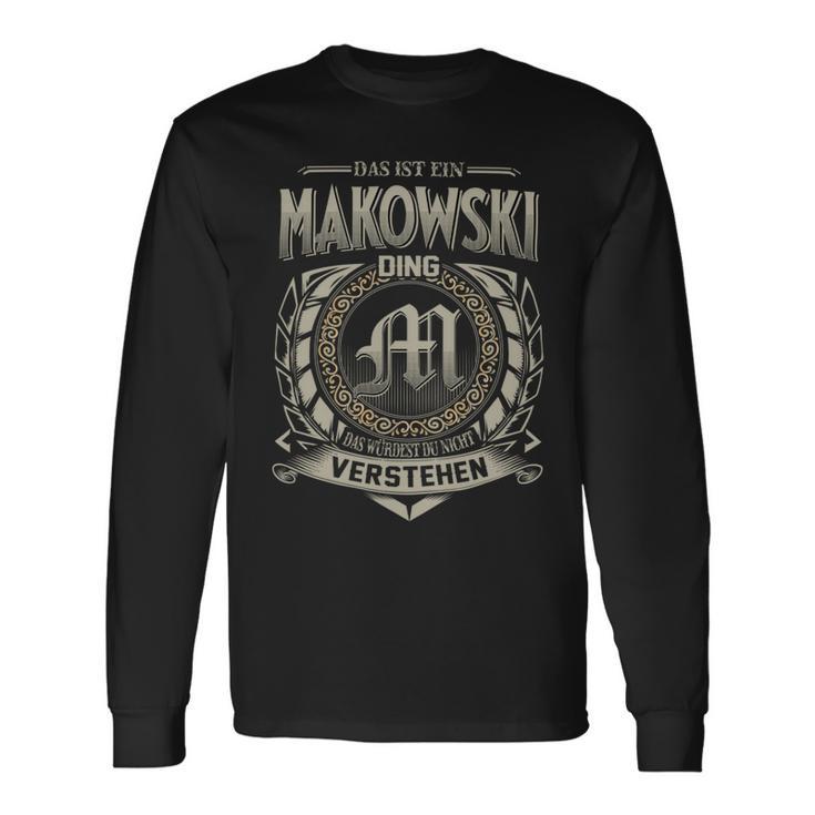 Das Ist Ein Makowski Ding Makowski Name Langarmshirts Geschenkideen