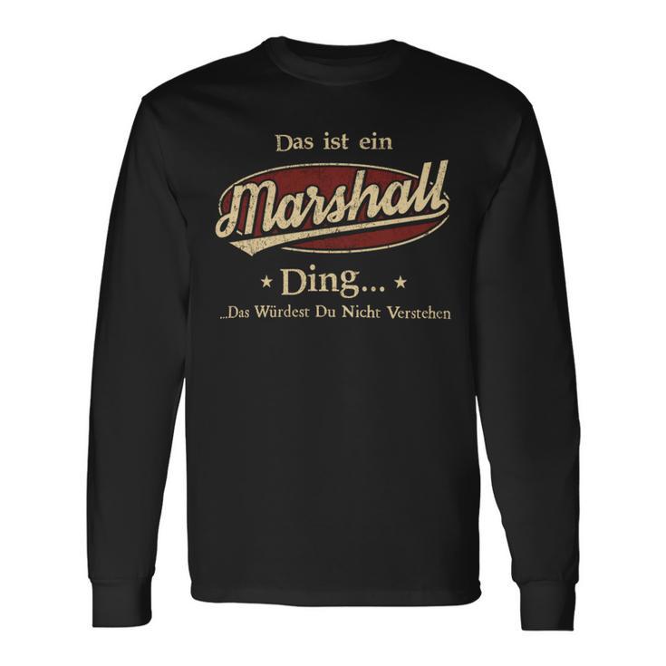 Das Ist Ein Marshall Ding Das Würdest Du Nicht Verstehen Marshall Name Langarmshirts Geschenkideen