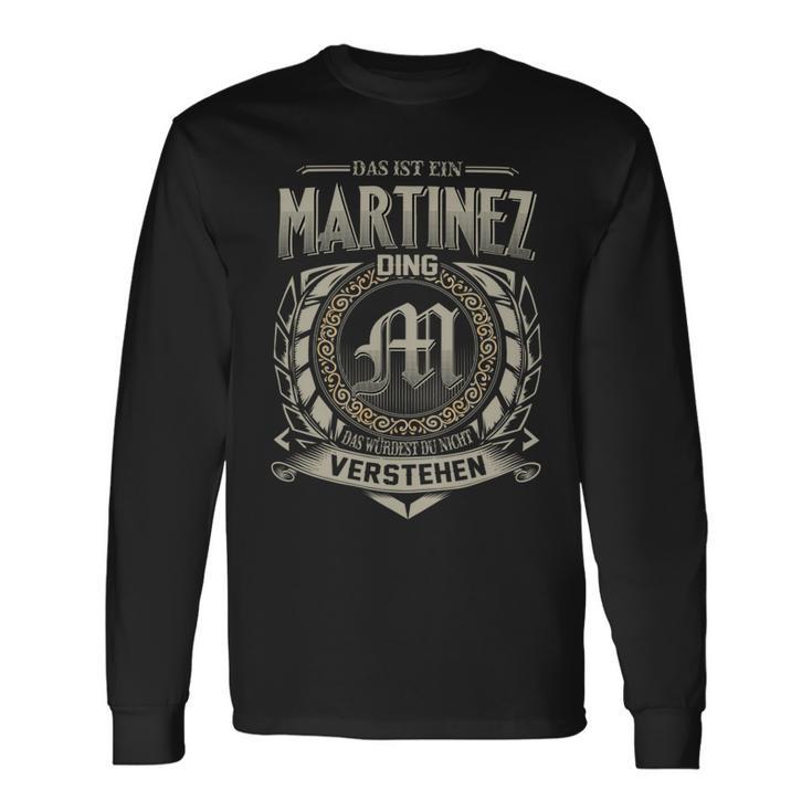 Das Ist Ein Martinez Ding Martinez Name Langarmshirts Geschenkideen