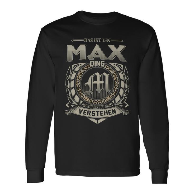 Das Ist Ein Max Ding Max Name Langarmshirts Geschenkideen