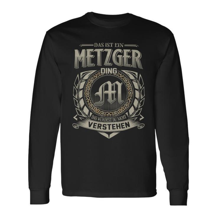 Das Ist Ein Metzger Ding Metzger Name Langarmshirts Geschenkideen