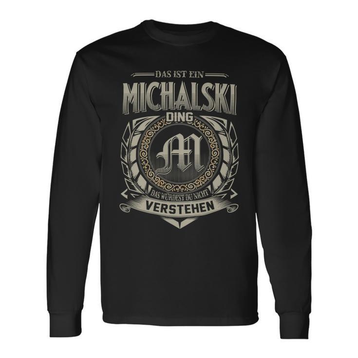 Das Ist Ein Michalski Ding Michalski Name Langarmshirts Geschenkideen