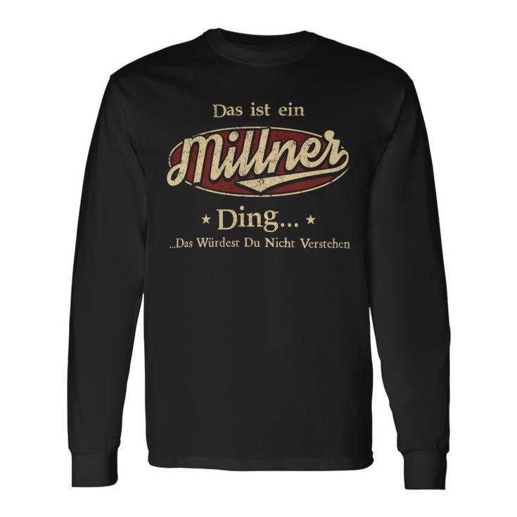 Das Ist Ein Millner Ding Das Würdest Du Nicht Verstehen Millner Name Langarmshirts Geschenkideen