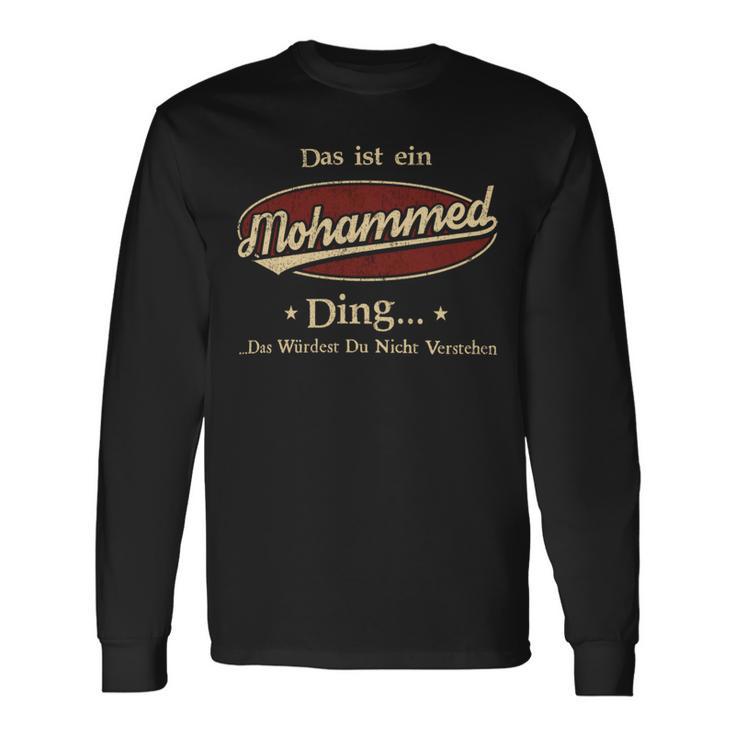 Das Ist Ein Mohammed Ding Das Würdest Du Nicht Verstehen Mohammed Name Langarmshirts Geschenkideen