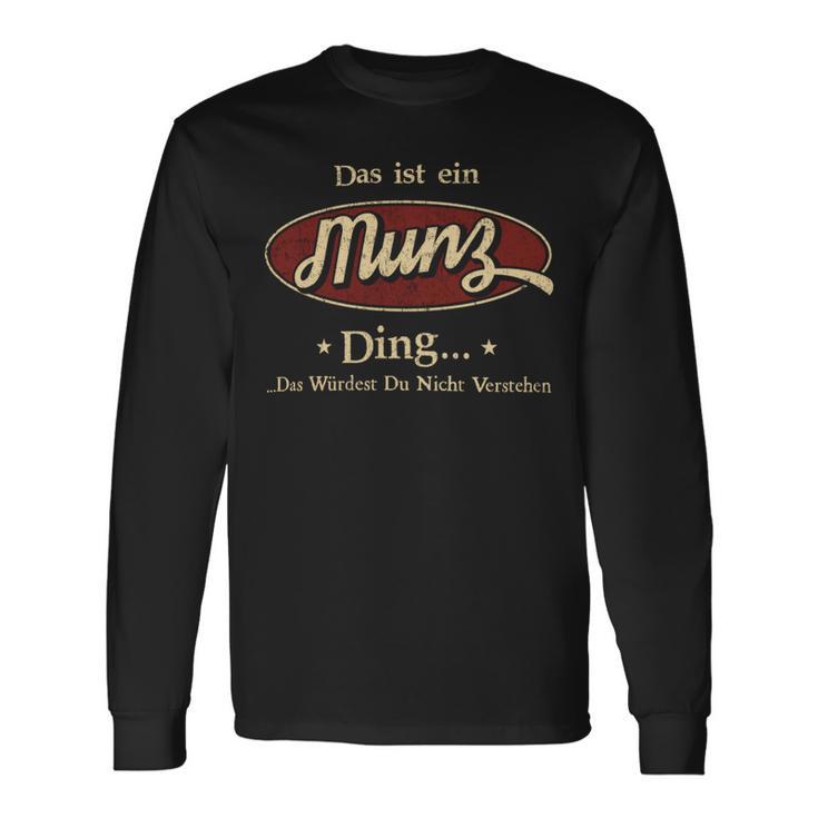 Das Ist Ein Munz Ding Das Würdest Du Nicht Verstehen Munz Name Langarmshirts Geschenkideen