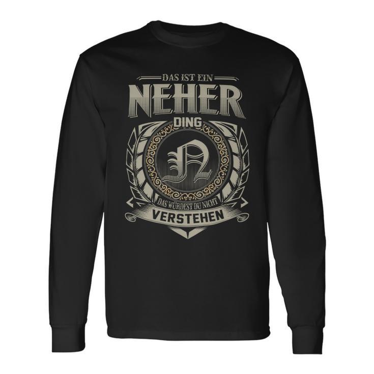 Das Ist Ein Neher Ding Neher Name Langarmshirts Geschenkideen